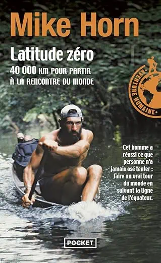 mike horn sur les chemins de l'impossible